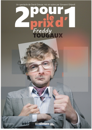 Freddy Tougaux affiche 2 pour le prix d'1.jpg